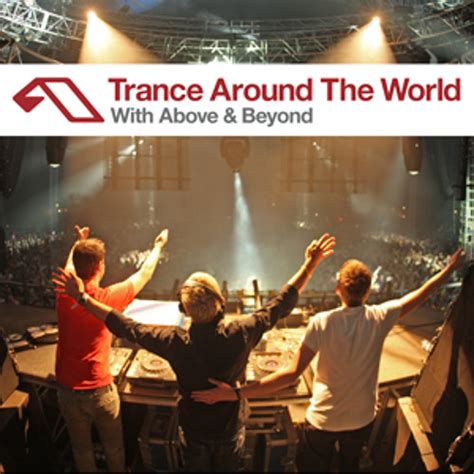 trance around the world|above & beyond band songs.